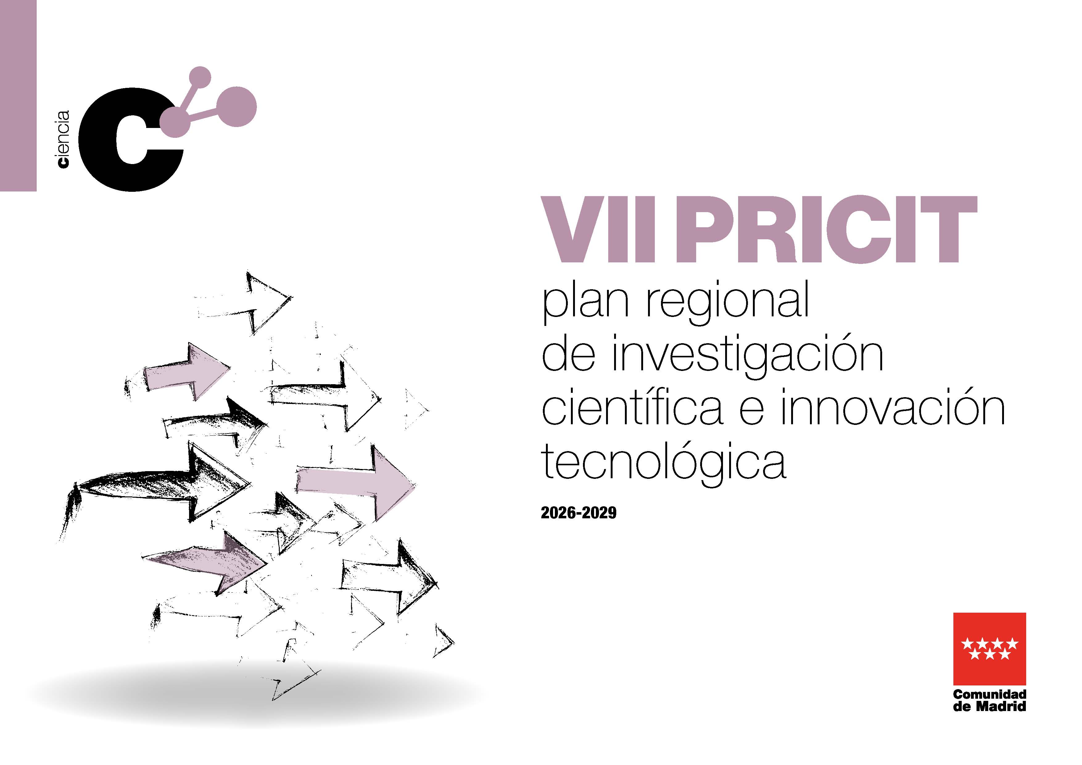 VII PRICIT Plan regional de investigación científica e innovación tecnológica. Comunidad de Madrid 2026-2029